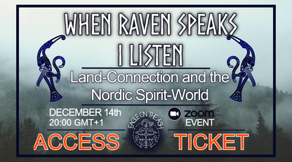 ACCESS TICKET: "WHEN RAVEN SPEAKS I LISTEN"- Special Zoom Event Dec 14